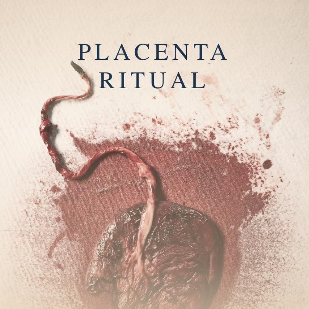 The Placenta Ritual